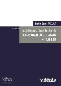 Milletlerarası Ticari Tahkimde Doğrudan Uygulanan Kurallar