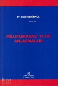 Milletlerarası Yetki Anlaşmaları