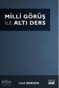 Milli Görüş ile Altı Ders