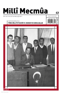 Milli Mecmua Sayı,43 (Mart-Nisan 2025) Dosya: Türk Milliyetçiliği IV: Kurum ve Kuruluşlar