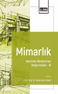 Mimarlık Alanında Uluslararası Araştırmalar III