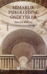 Mimarlık Psikolojisine Öndeyişler