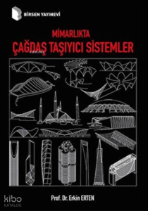 Mimarlıkta Çağdaş Taşıyıcı Sistemler