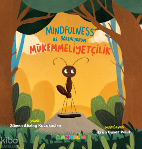 Mindfulness ile Öğreniyorum - Mükemmelliyetçilik