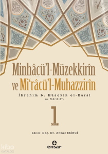 Minhacü’l - Müzekkirin ve Mira’cül - Muhazzirin 1.Cilt