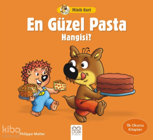 Minik Kurt En Güzel Pasta Hangisi? - İlk Okuma Kitapları