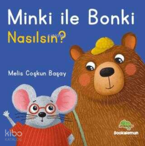 Minki ile Bonki - Nasılsın?