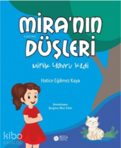 Mira’nın Düşleri;Minik Yavru Kedi