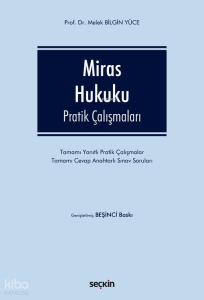 Miras Hukuku;Pratik Çalışmaları