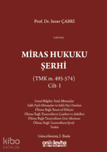Miras Hukuku Şerhi ;(TMK m. 495-574) Cilt I