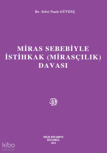 Miras Sebebiyle İstihkak (Mirasçılık) Davası