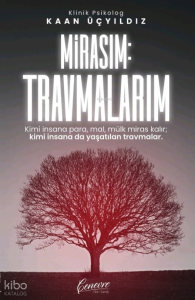Mirasım: Travmalarım