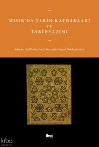 Mısır’da Tarih Kaynakları ve Tarihyazımı