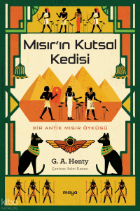 Mısır'ın Kutsal Kedisi;Bir Antik Mısır Öyküsü