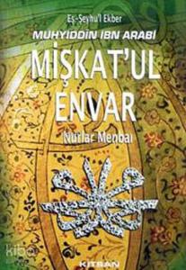 Mişkat'ul Envar; Nurlar Menbaı