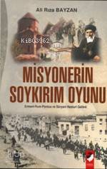 Misyonerin Soykırım Oyunu; Ermeni-rum-pontus ve Süryani Nasturi Gailes
