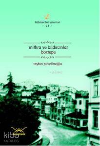 Mithra ve Bıldırcınlar Boztepe