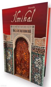 Mızraklı İlmihal;İslam Rehberi