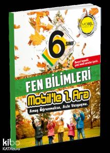 Mobil Yayınları 6. Sınıf Fen Bilimleri Mobil le 1. Ara Mobil 