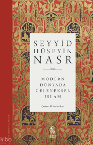 Modern Dünyada Geleneksel İslam