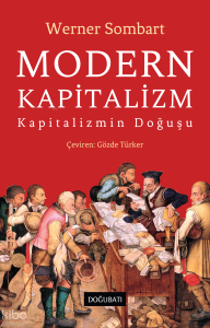 Modern Kapitalizm;Kapitalizmin Doğuşu