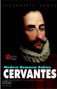 Modern Romanın Babası Cervantes