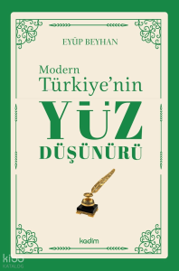 Modern Türkiye’nin Yüz Düşünürü – 1. Cilt