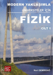 Modern Yaklaşımla Üniversiteler için Fizik 1