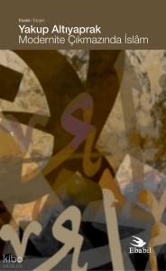 Modernite Çıkmazında İslâm