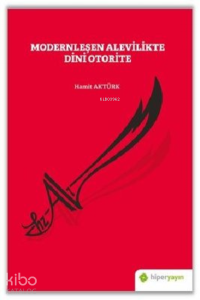 Modernleşen Alevilikte Dini Otorite