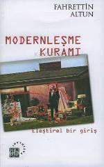 Modernleşme Kuramı; Eleştirel Bir Giriş