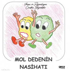 Mol Dedenin Nasihatı