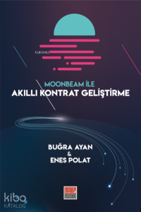 Moonbeam İle Akıllı Kontrat Geliştirme