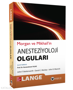 Morgan ve Mikhail'in Klinik Anesteziyoloji Olguları
