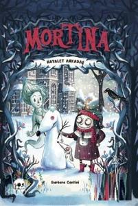 Mortina - Hayalet Arkadaş