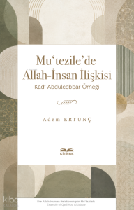 Mu‘tezile’de Allah-İnsan İlişkisi