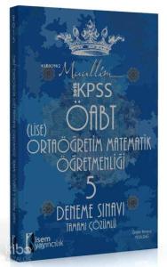Muallim ÖABT Ortaöğretim (Lise) Matematik Öğretmenliği 5 Deneme 2015; Tamamı Çözümlü