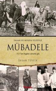 Mübadele; 1923ten bugüne zorunlu göç