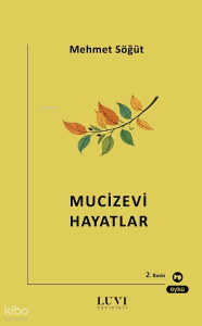 Mucizevi Hayatlar