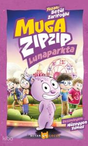 Muga Zıpzıp Lunaparkta (Renkli - Resimli)