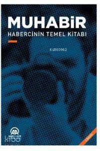 Muhabir - Habercinin Temel Kitabı