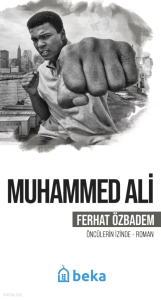 Muhammed Ali;Öncülerin İzinde