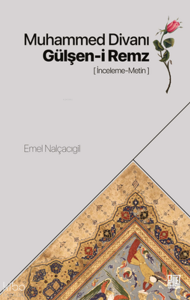 Muhammed Divanı - Gülşen-i Remz;İnceleme - Metin