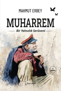Muharrem;Bir Yalnızlık Serüveni