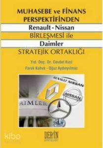 Muhasebe ve Finans Perspektifinden Renault Nissan Birleşmesi ile Daimler Stratejik Ortaklığı