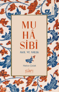 Muhâsibî;Akıl ve Ahlak