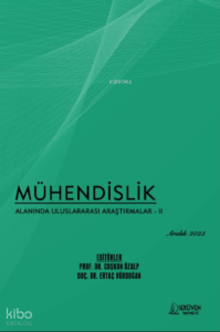 Mühendislik Alanında Uluslararası Araştırmalar – II / Aralık 2022