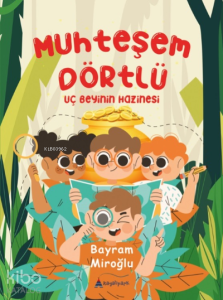 Muhteşem Dörtlü- Uç Beyinin Hazinesi