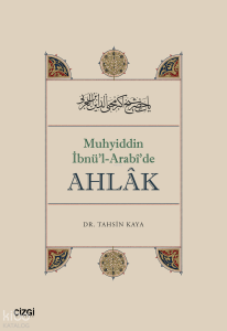 Muhyiddin İbnü’l Arabî’de Ahlâk