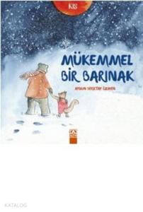 Mükemmel Bir Barınak; Kış